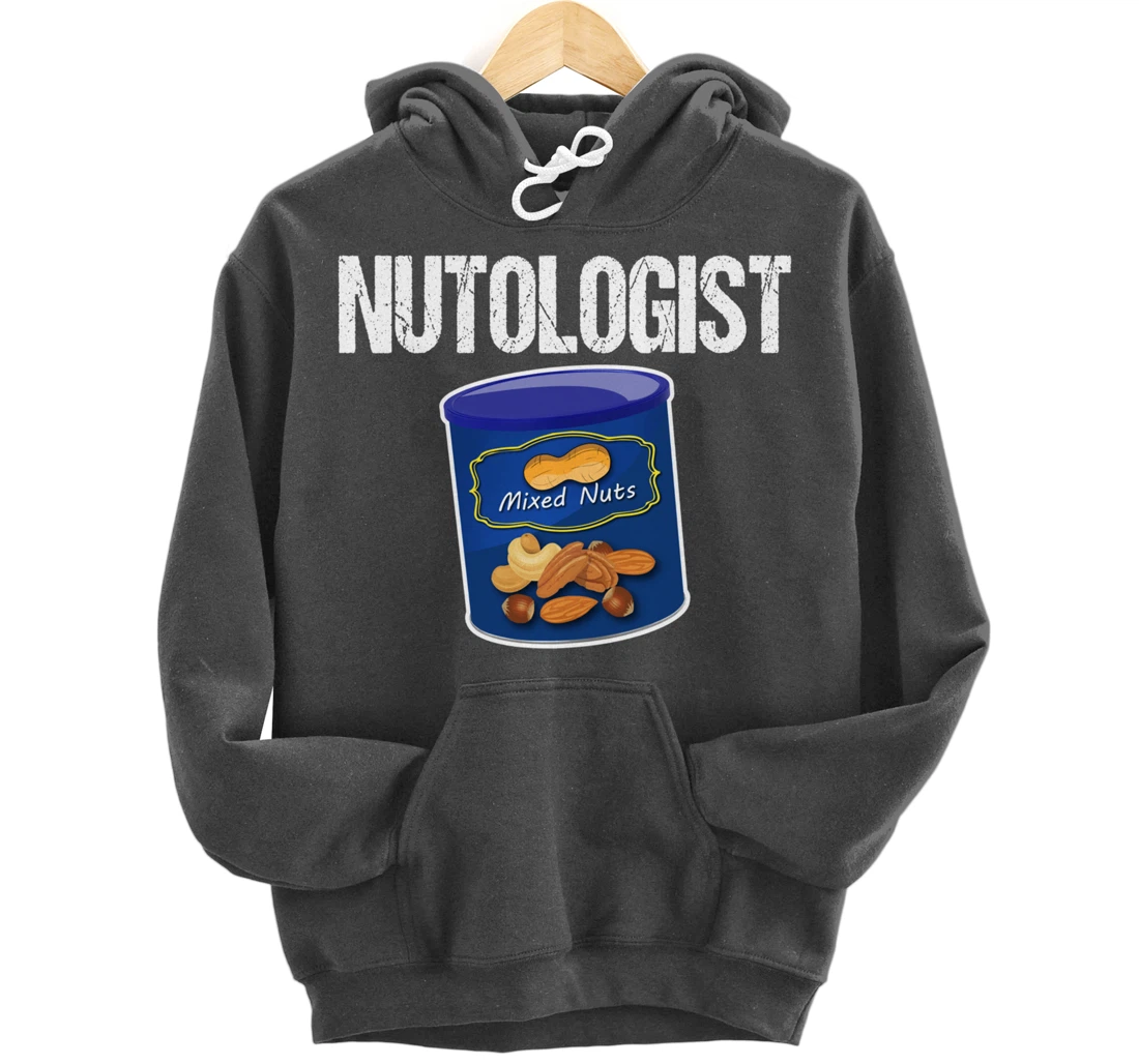 Mixed Nuts Funny Nutologist Peanut Lover Pullover Hoodie