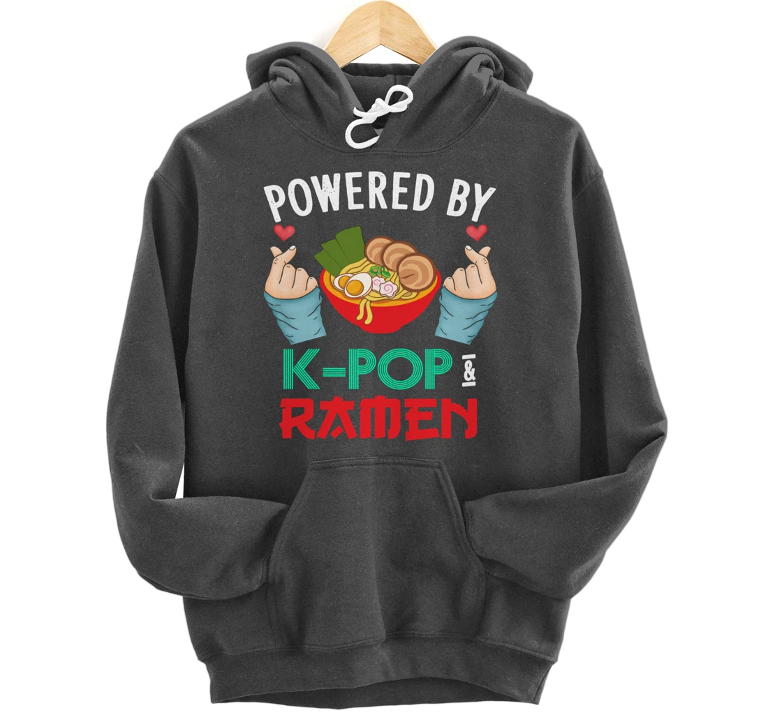 Powered by K-POP And Ramen - Kpop And Ramen Pullover Hoodie
