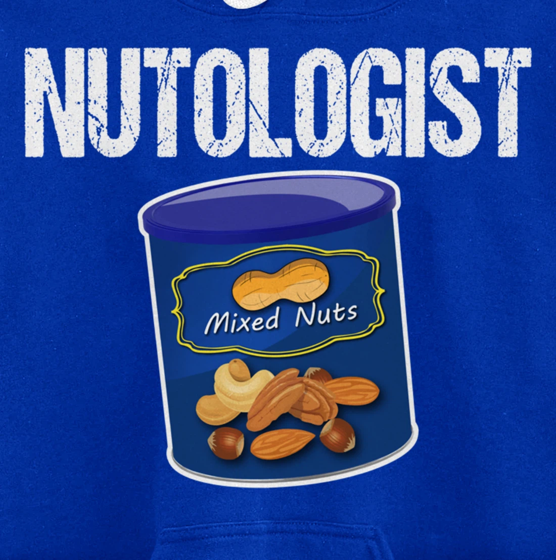 Mixed Nuts Funny Nutologist Peanut Lover Pullover Hoodie