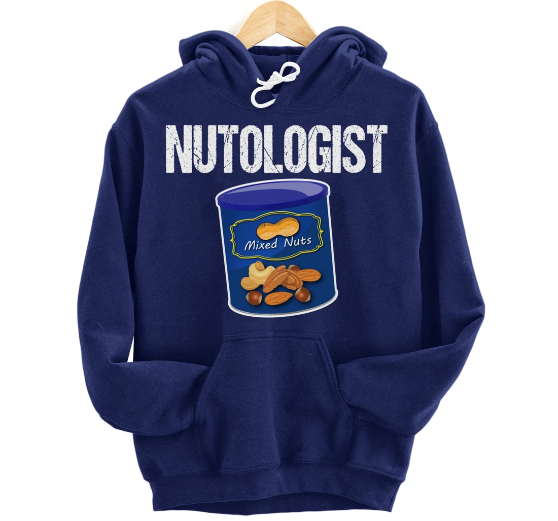 Mixed Nuts Funny Nutologist Peanut Lover Pullover Hoodie