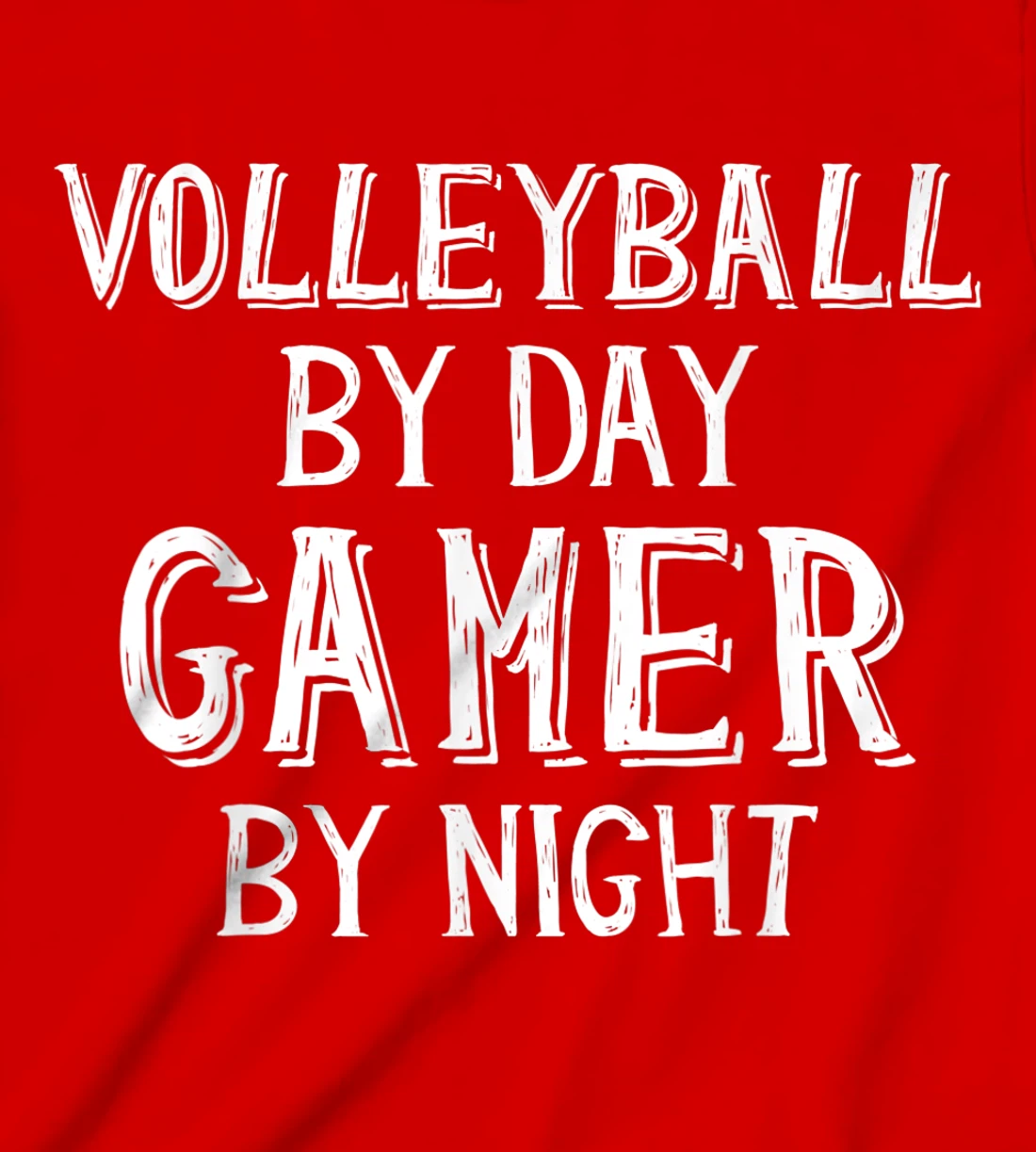 Volleyball By Day Gamer By Night - Gamer Girl Volleyball T-Shirt, Kid T-Shirt and Women T-Shirt