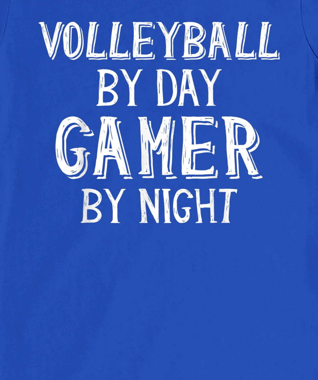 Volleyball By Day Gamer By Night - Gamer Girl Volleyball T-Shirt, Kid T-Shirt and Women T-Shirt