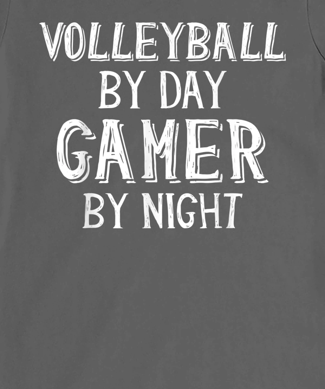 Volleyball By Day Gamer By Night - Gamer Girl Volleyball T-Shirt, Kid T-Shirt and Women T-Shirt