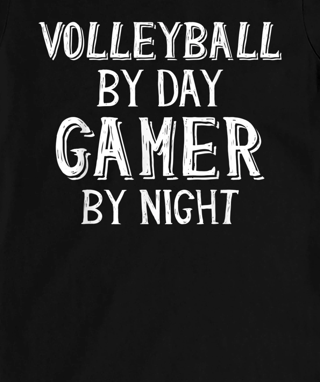 Volleyball By Day Gamer By Night - Gamer Girl Volleyball T-Shirt, Kid T-Shirt and Women T-Shirt