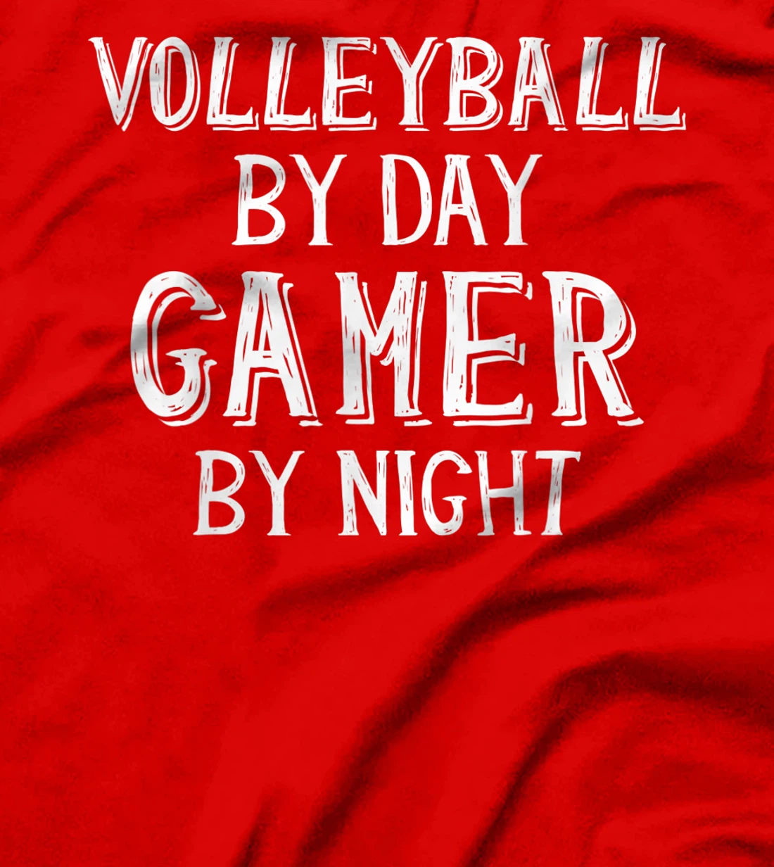 Volleyball By Day Gamer By Night - Gamer Girl Volleyball T-Shirt, Kid T-Shirt and Women T-Shirt