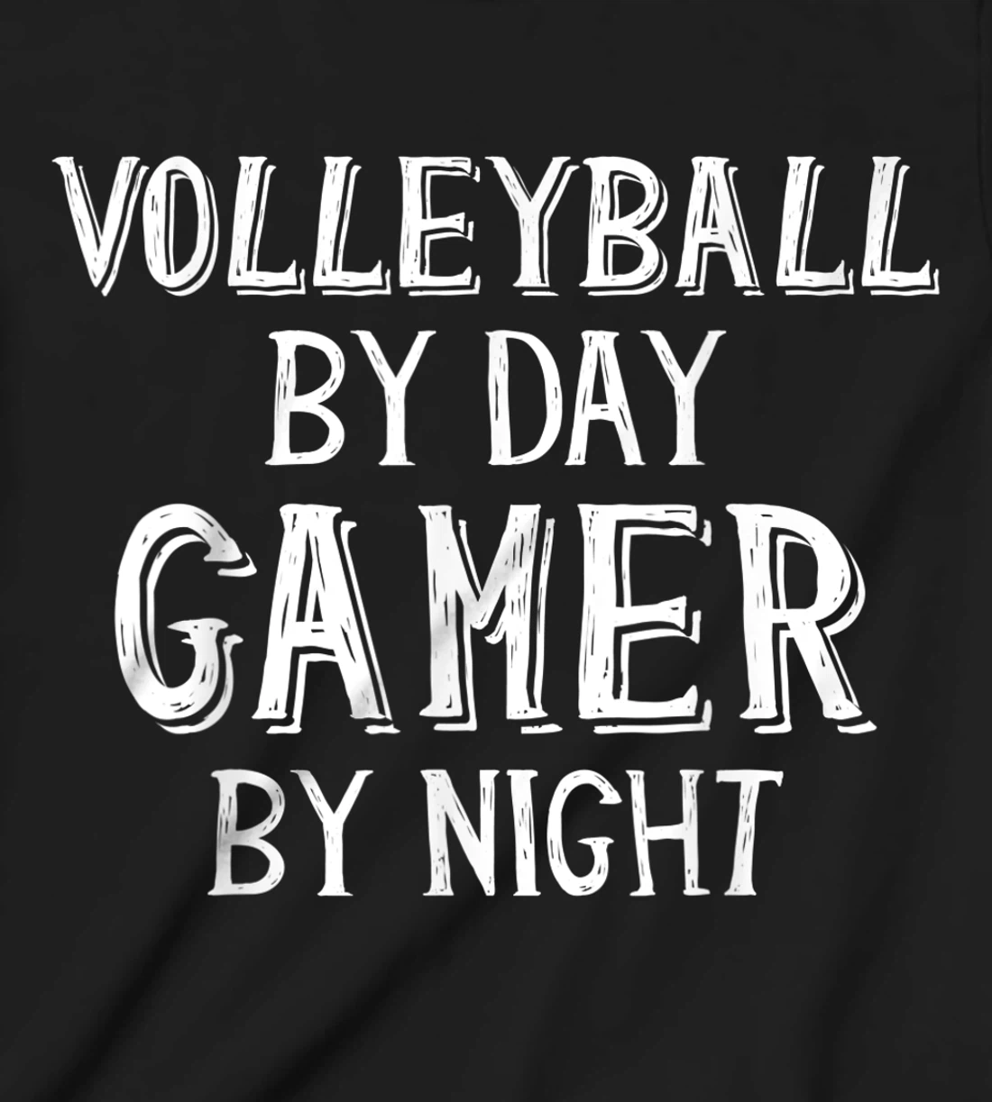 Volleyball By Day Gamer By Night - Gamer Girl Volleyball T-Shirt, Kid T-Shirt and Women T-Shirt