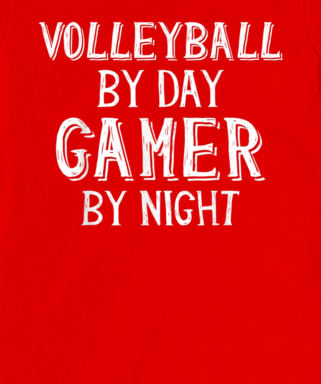 Volleyball By Day Gamer By Night - Gamer Girl Volleyball T-Shirt, Kid T-Shirt and Women T-Shirt