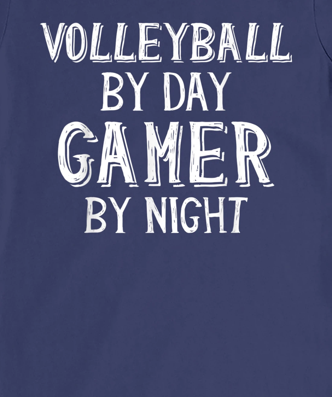 Volleyball By Day Gamer By Night - Gamer Girl Volleyball T-Shirt, Kid T-Shirt and Women T-Shirt