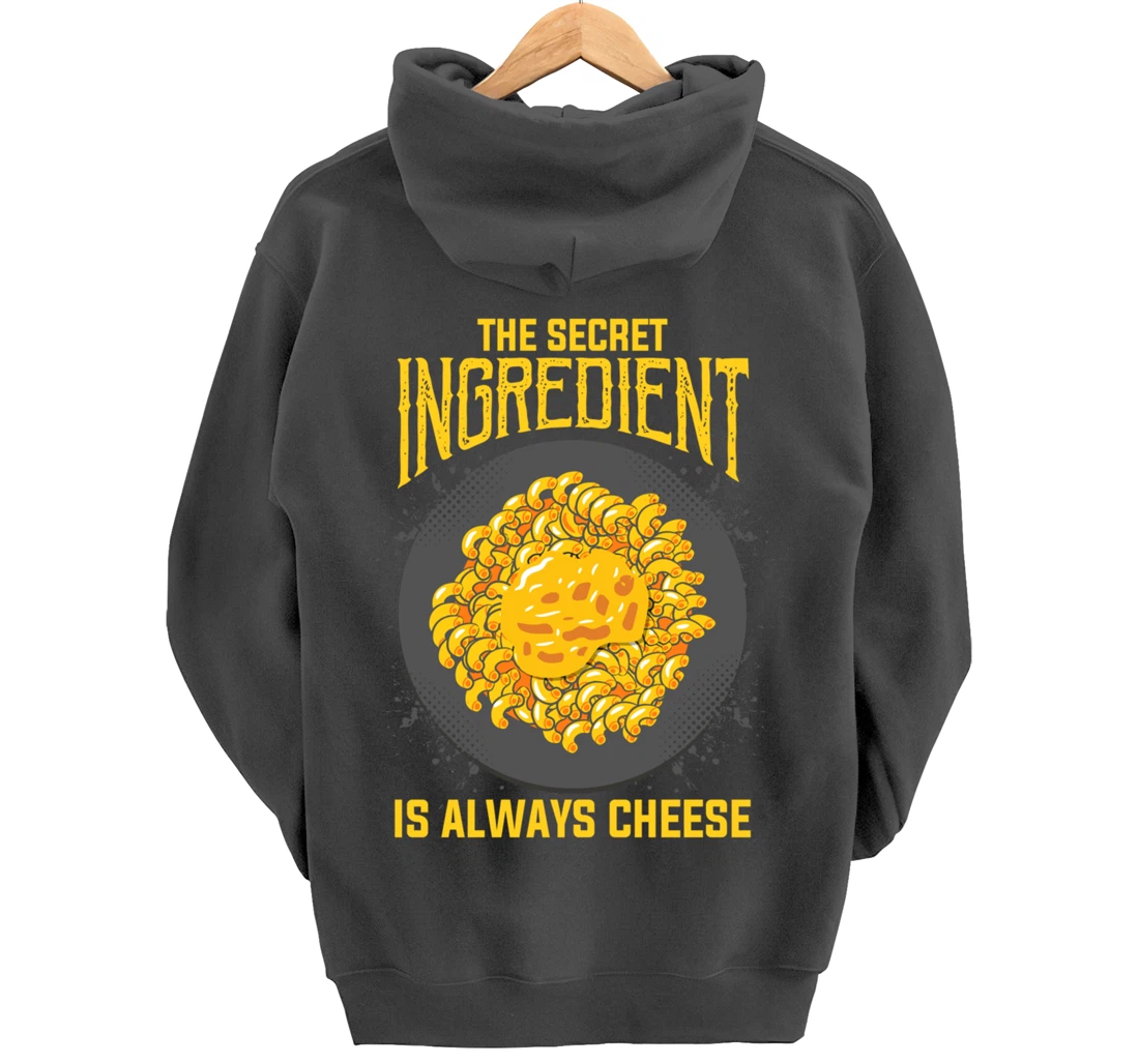 The Secret Ingredient Is Always Cheese Cheese Pullover Hoodie