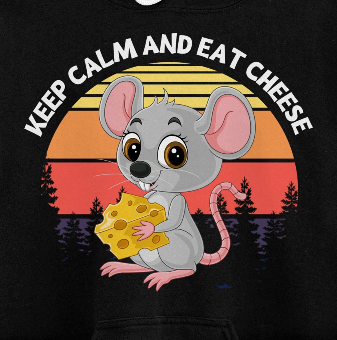 Keep Calm And Eat Cheese Mouse Cheese Pullover Hoodie