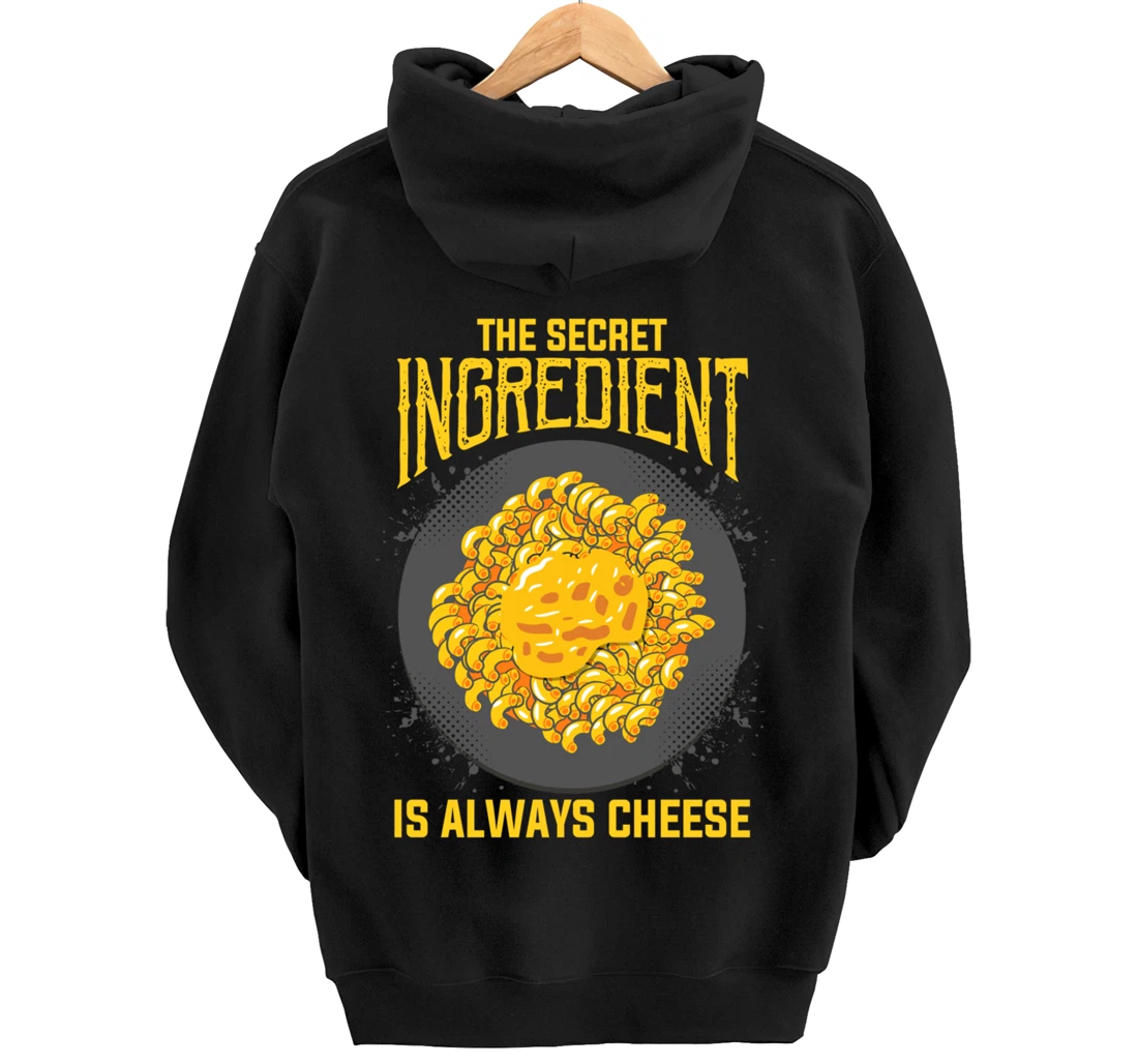 The Secret Ingredient Is Always Cheese Cheese Pullover Hoodie