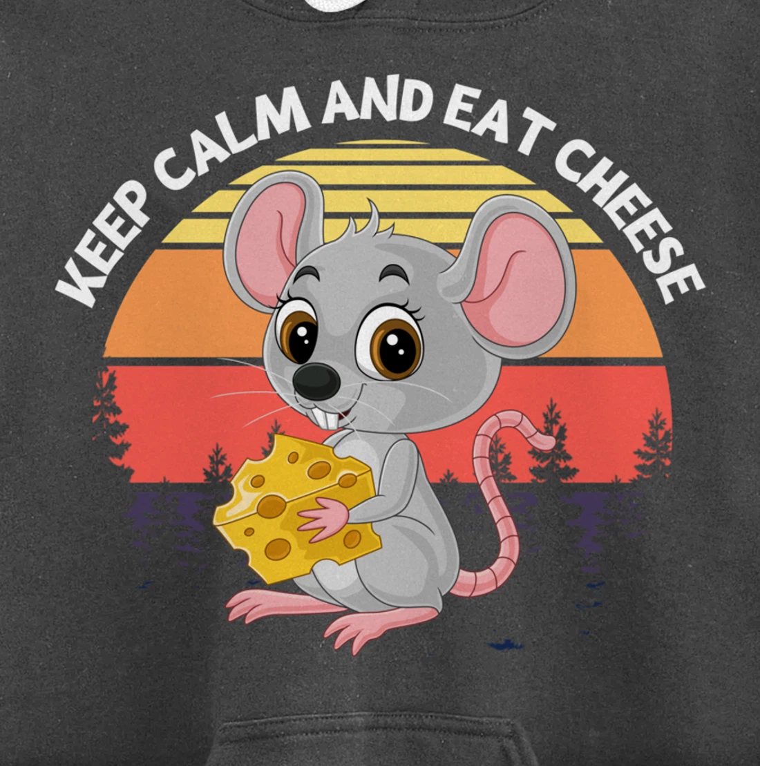 Keep Calm And Eat Cheese Mouse Cheese Pullover Hoodie