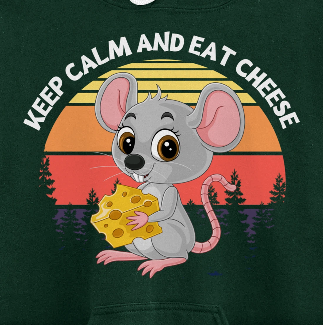 Keep Calm And Eat Cheese Mouse Cheese Pullover Hoodie