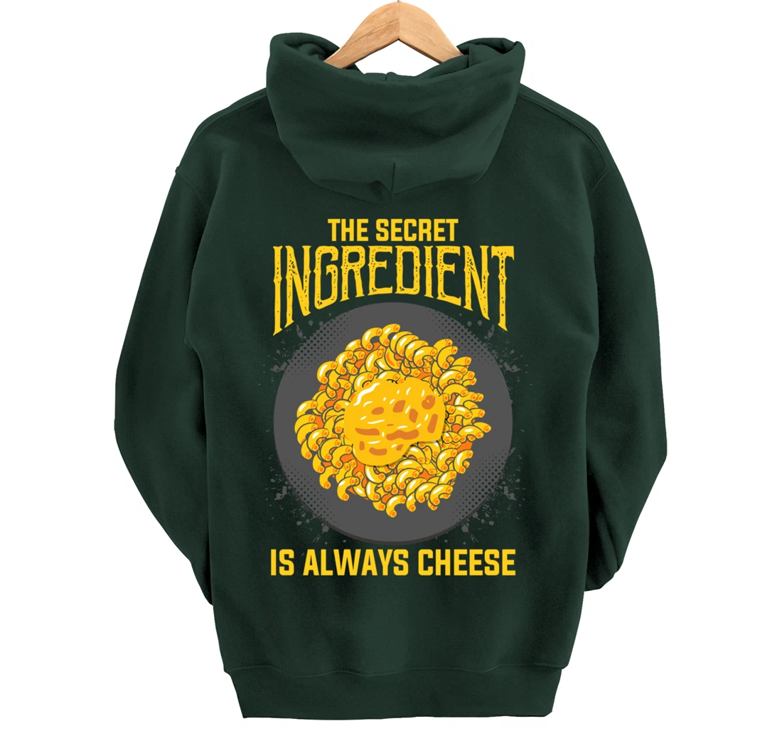 The Secret Ingredient Is Always Cheese Cheese Pullover Hoodie