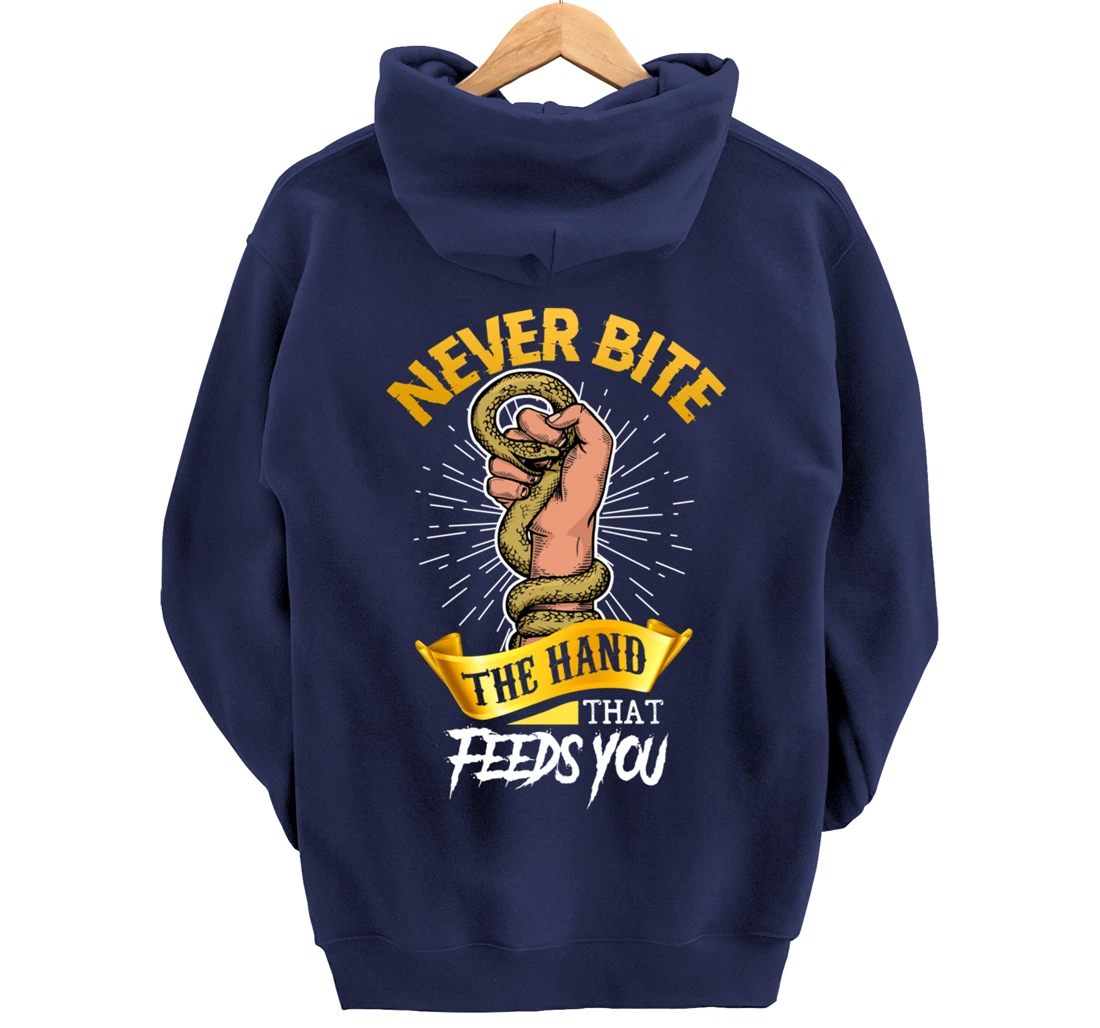Never Bite The Hand That Feeds You Snake Pullover Hoodie