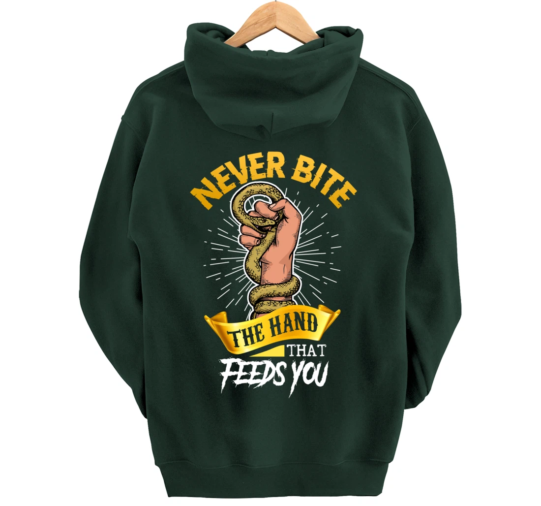 Never Bite The Hand That Feeds You Snake Pullover Hoodie