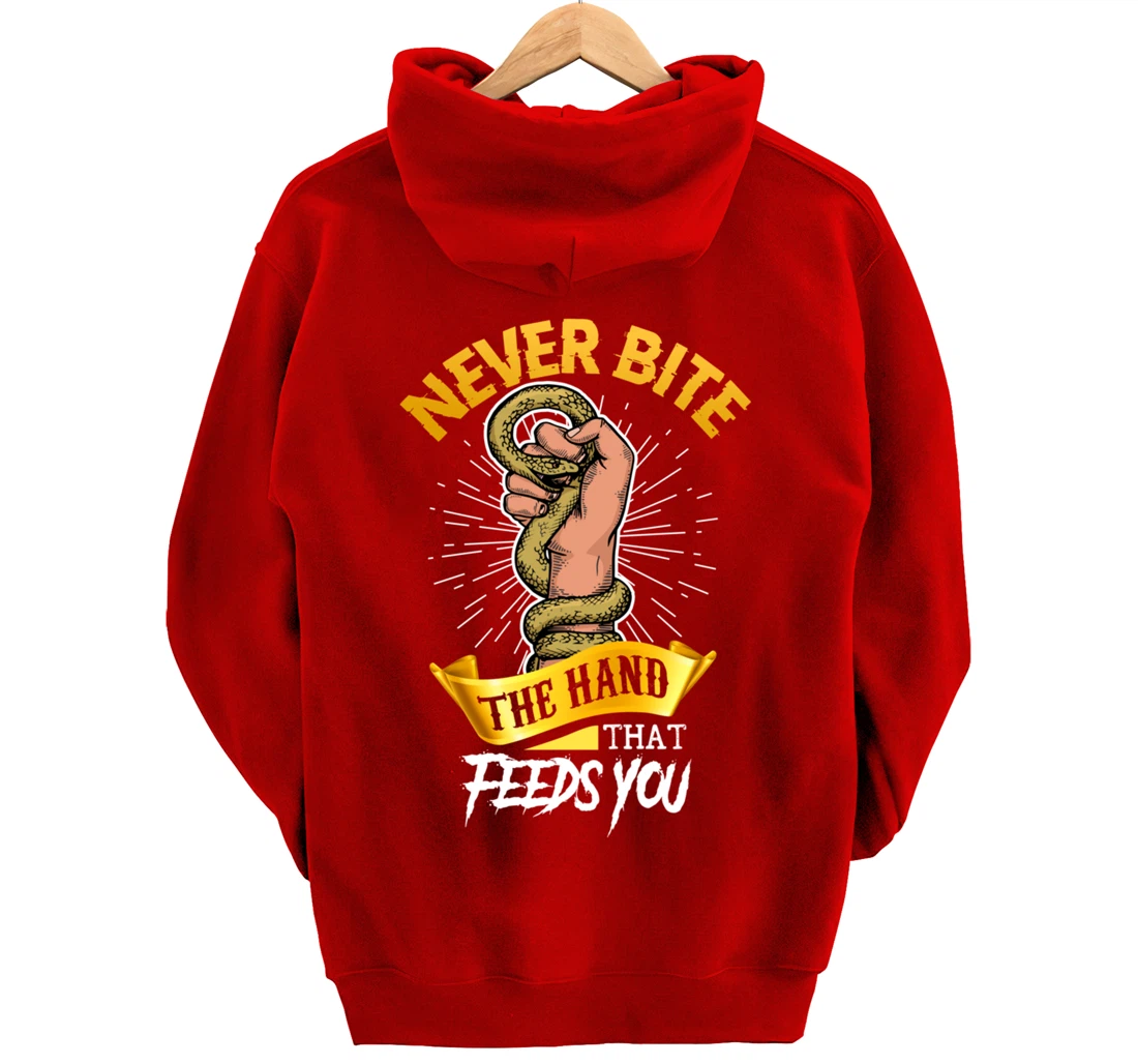 Never Bite The Hand That Feeds You Snake Pullover Hoodie