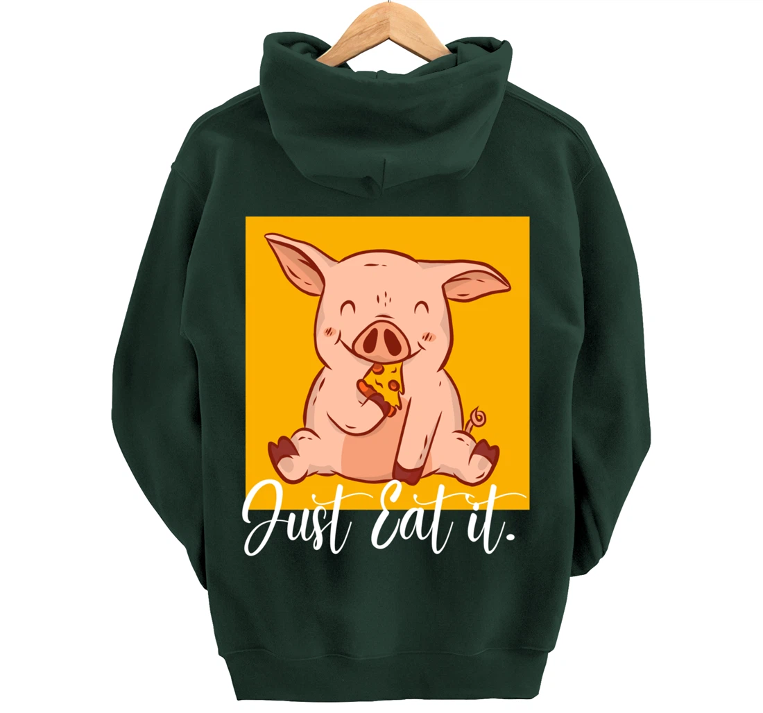 Eat it Pizza Baking Cute Pizza Lover Foodie Pig Eating Pizza Pullover Hoodie