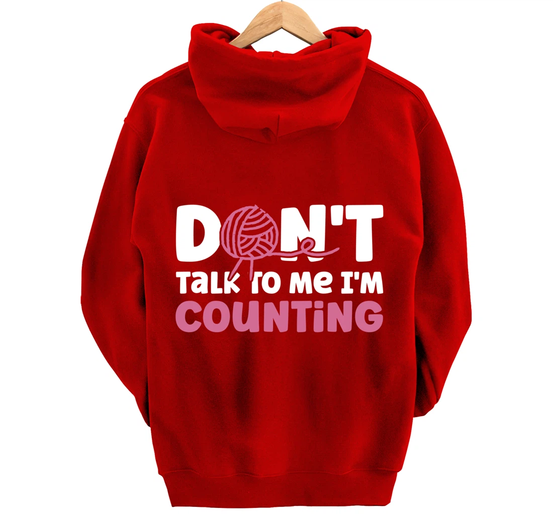 Don't Talk I'm Counting Funny Crochet Knitting Grandma Pullover Hoodie