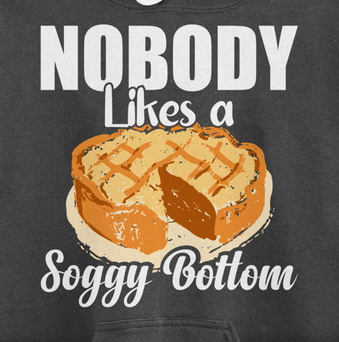 British Baking Lovers Cook Nobody Likes A Soggy Bottom Pullover Hoodie
