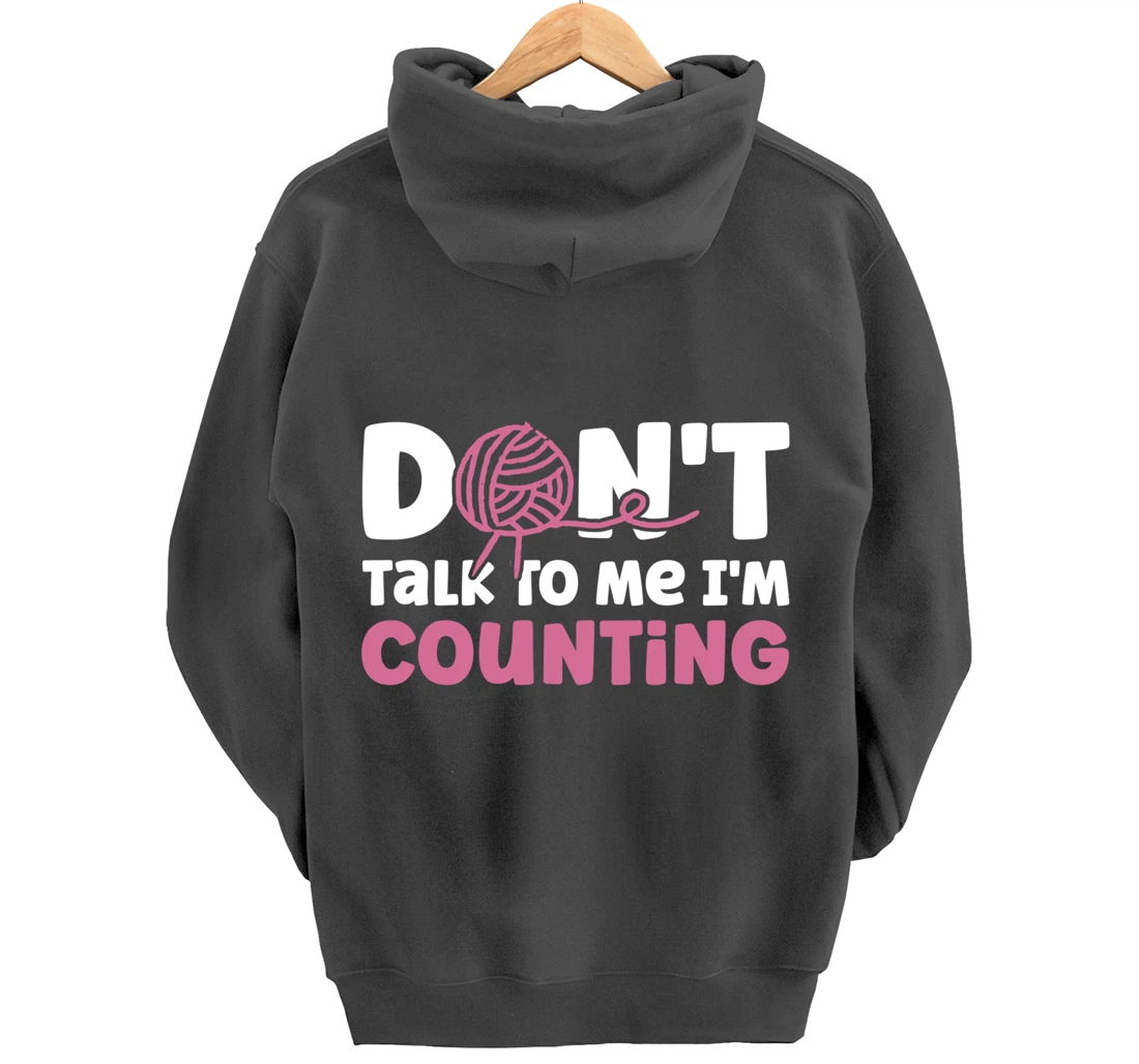 Don't Talk I'm Counting Funny Crochet Knitting Grandma Pullover Hoodie