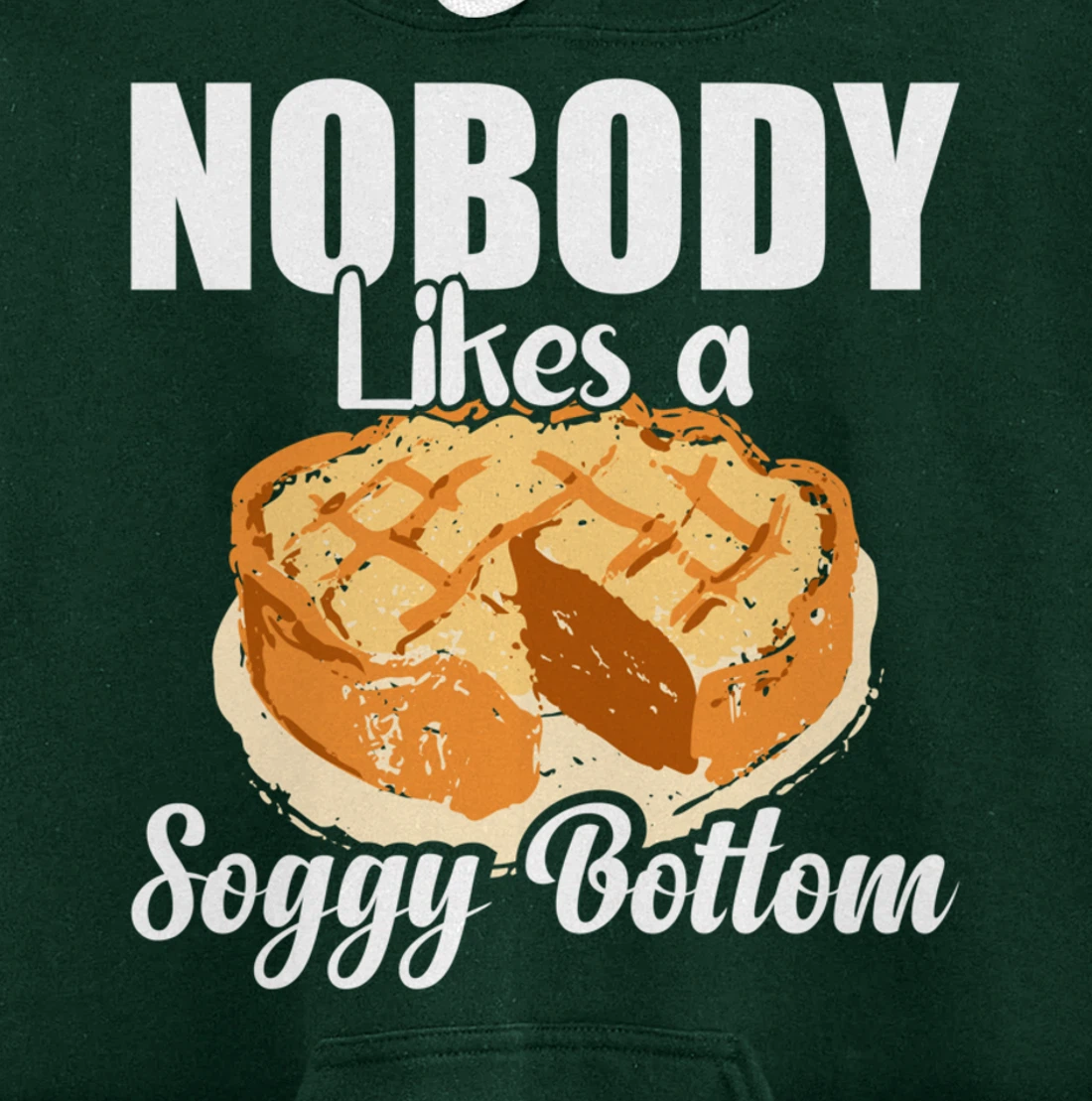 British Baking Lovers Cook Nobody Likes A Soggy Bottom Pullover Hoodie