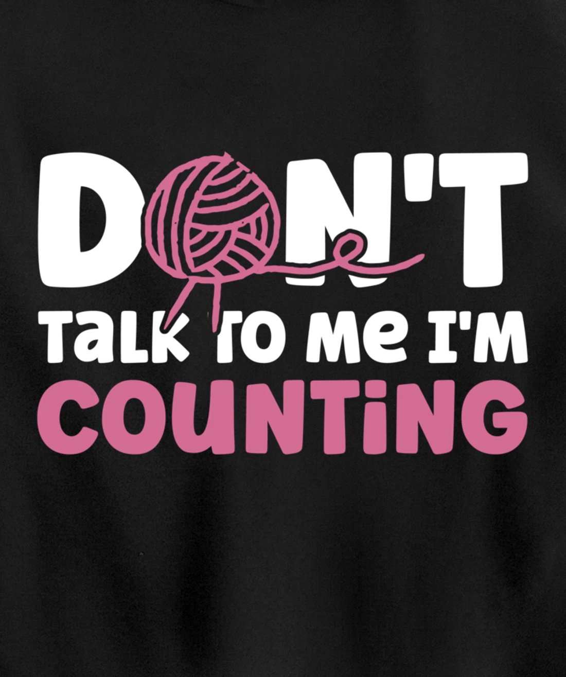 Don't Talk I'm Counting Funny Crochet Knitting Grandma Pullover Hoodie