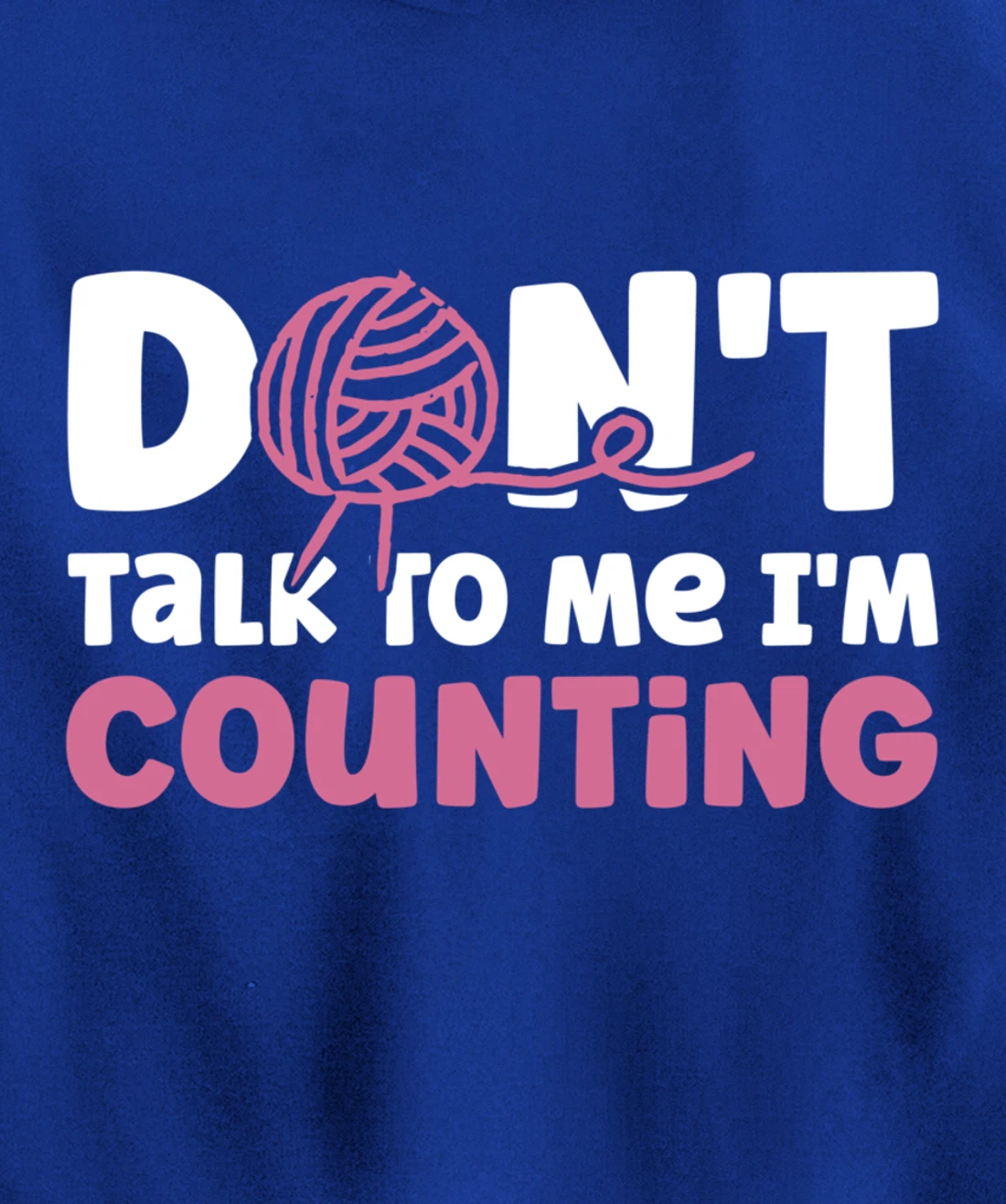 Don't Talk I'm Counting Funny Crochet Knitting Grandma Pullover Hoodie