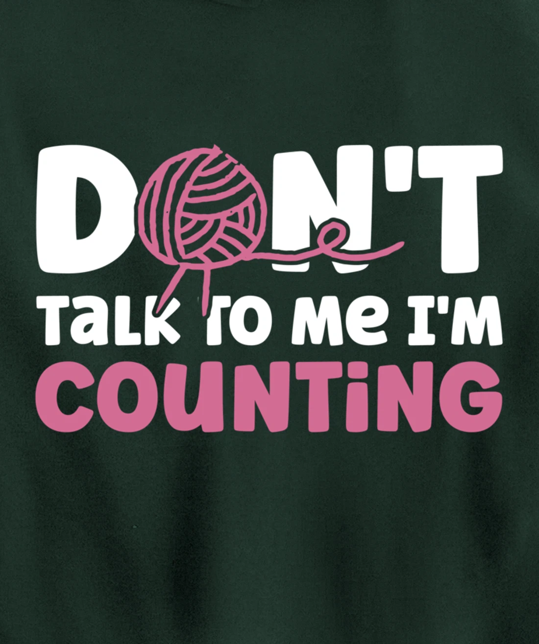 Don't Talk I'm Counting Funny Crochet Knitting Grandma Pullover Hoodie
