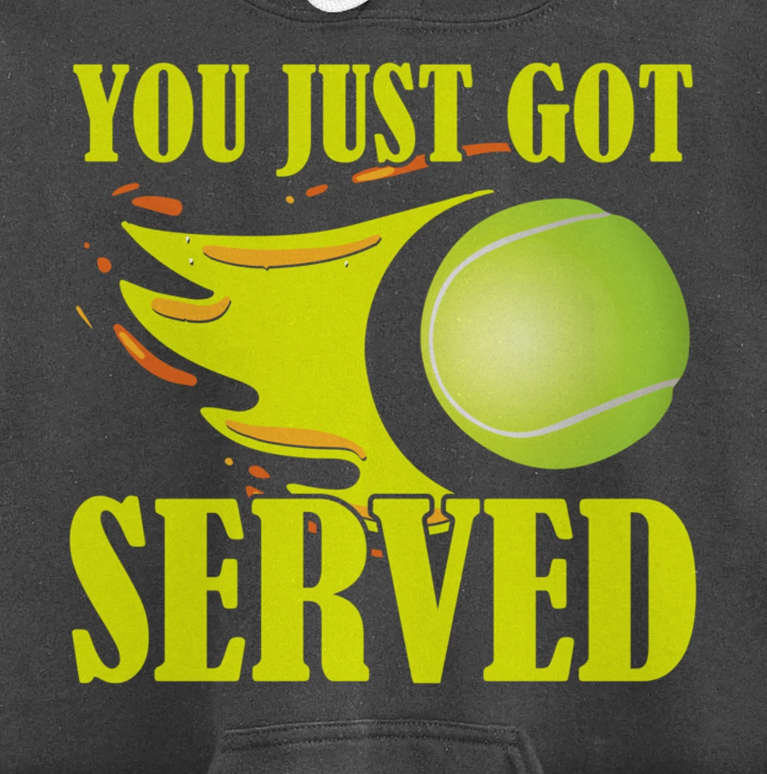 You Just Got Served Tennis Graphic Beach Tennis Player Pullover Hoodie