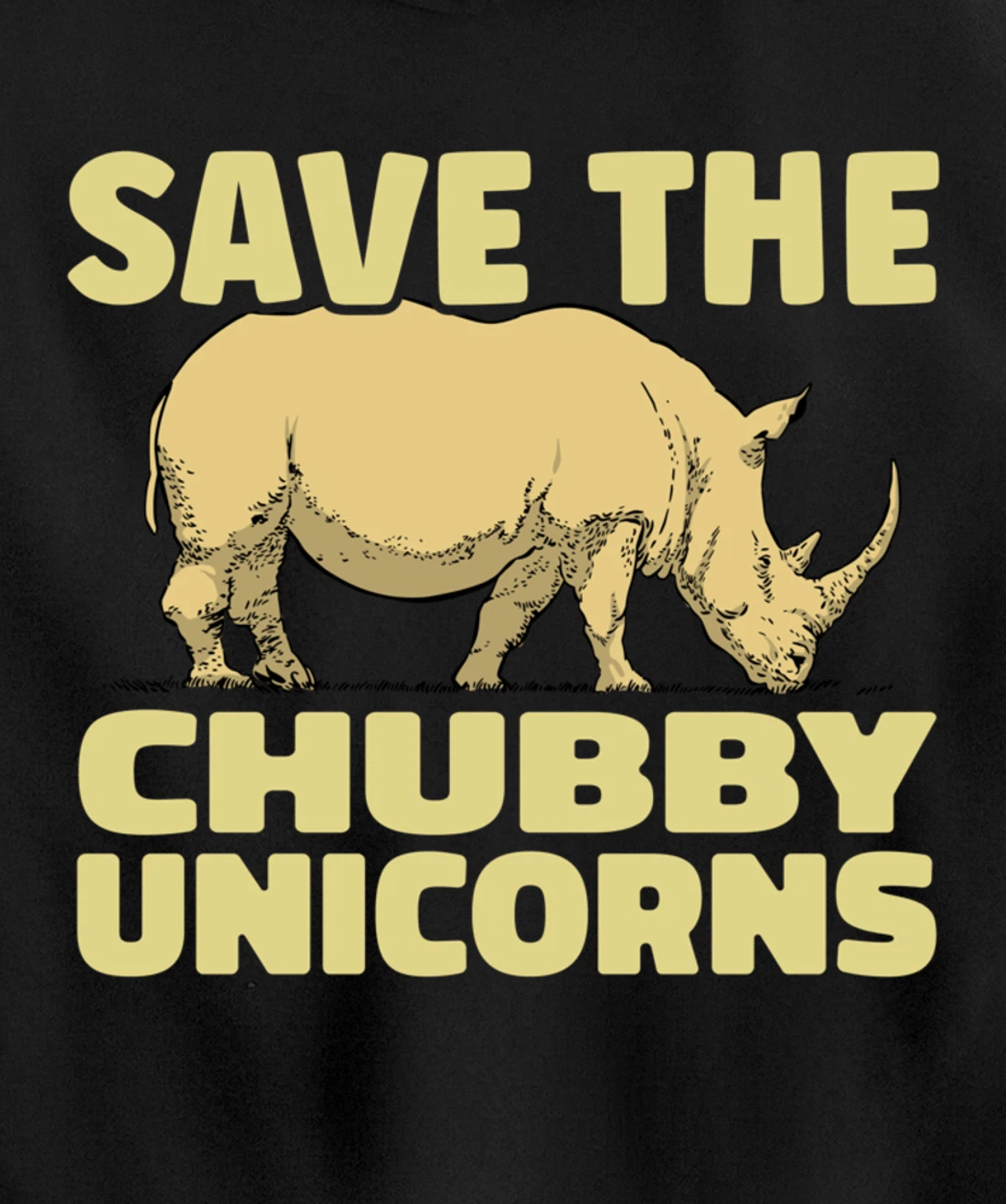 Save The Chubby Unicorns Funny Rhino Animal Rhinoceros Pullover Hoodie