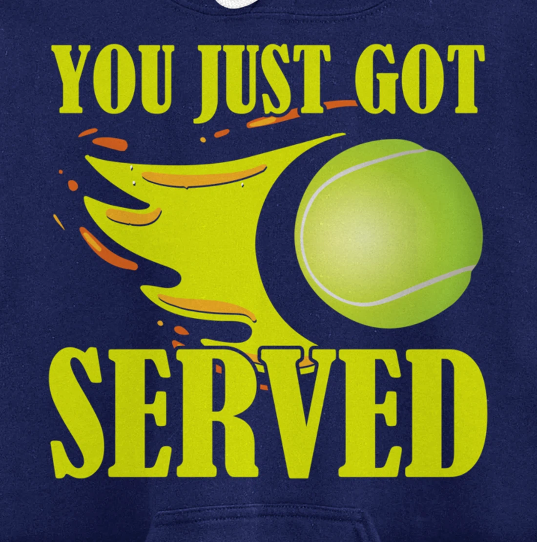 You Just Got Served Tennis Graphic Beach Tennis Player Pullover Hoodie