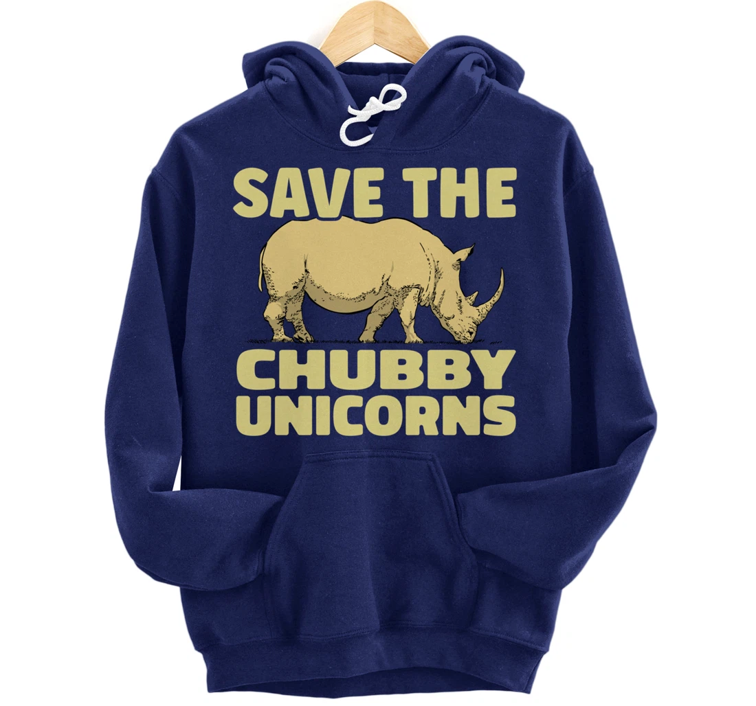 Save The Chubby Unicorns Funny Rhino Animal Rhinoceros Pullover Hoodie