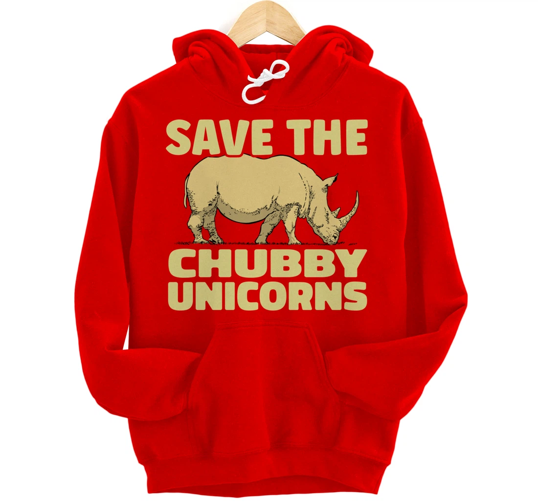 Save The Chubby Unicorns Funny Rhino Animal Rhinoceros Pullover Hoodie