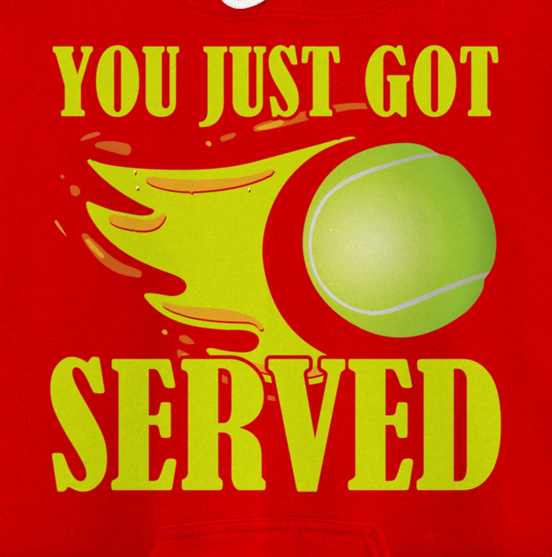 You Just Got Served Tennis Graphic Beach Tennis Player Pullover Hoodie