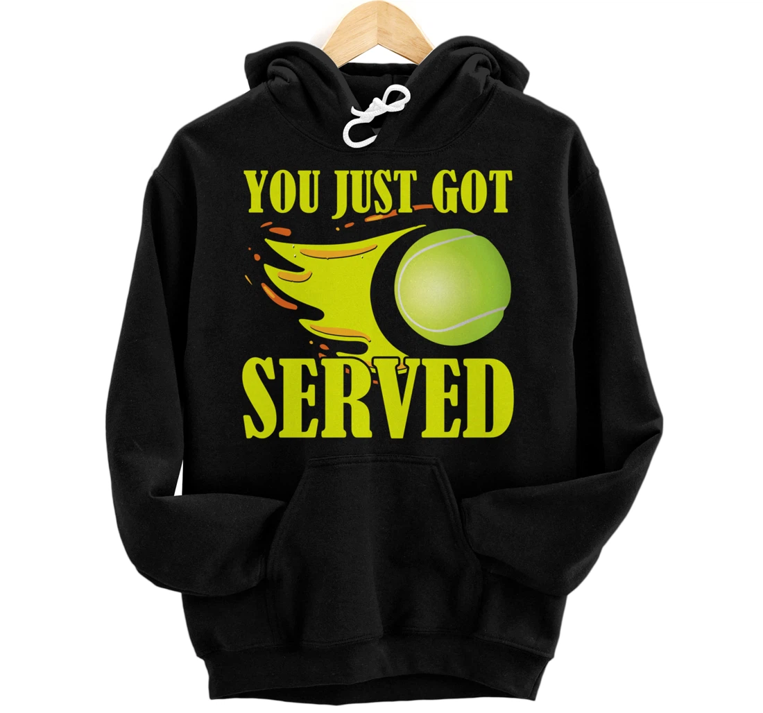 You Just Got Served Tennis Graphic Beach Tennis Player Pullover Hoodie