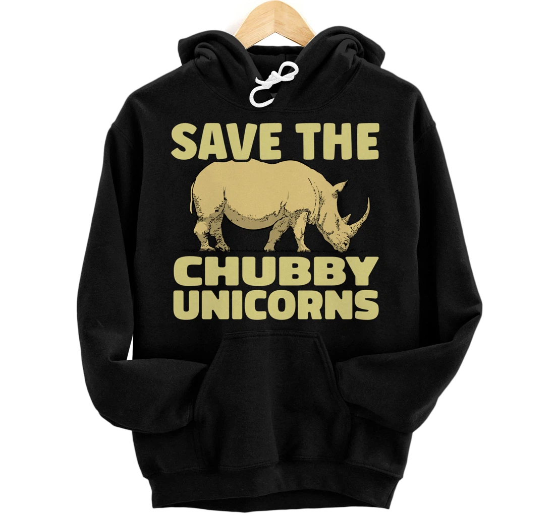 Save The Chubby Unicorns Funny Rhino Animal Rhinoceros Pullover Hoodie
