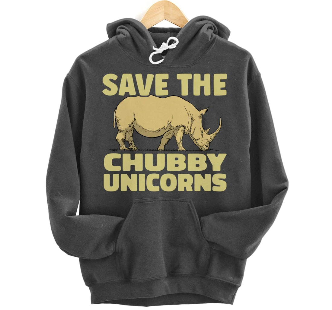Save The Chubby Unicorns Funny Rhino Animal Rhinoceros Pullover Hoodie