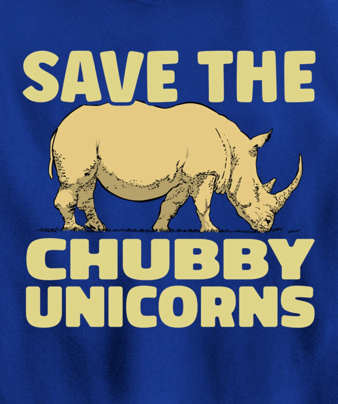 Save The Chubby Unicorns Funny Rhino Animal Rhinoceros Pullover Hoodie
