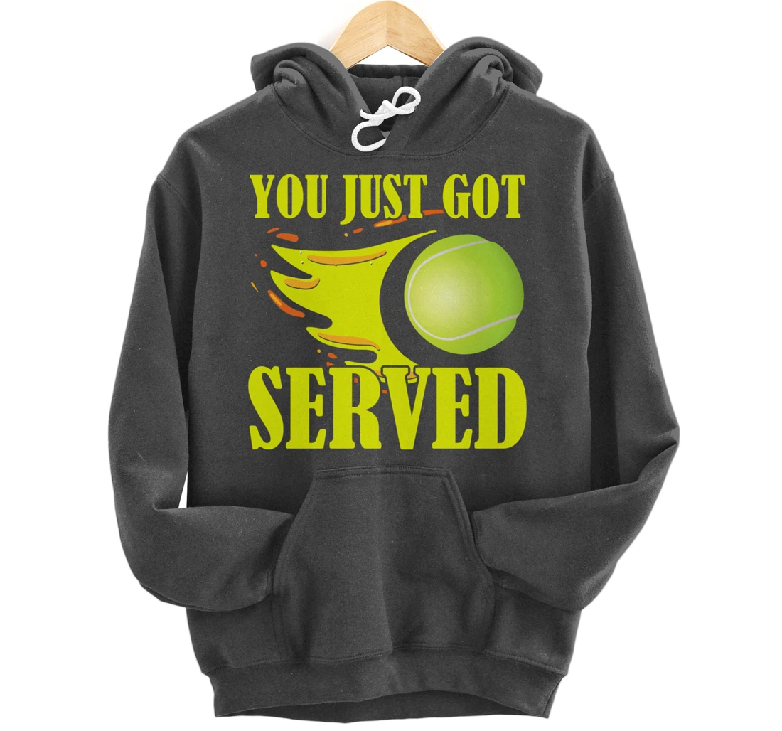 You Just Got Served Tennis Graphic Beach Tennis Player Pullover Hoodie