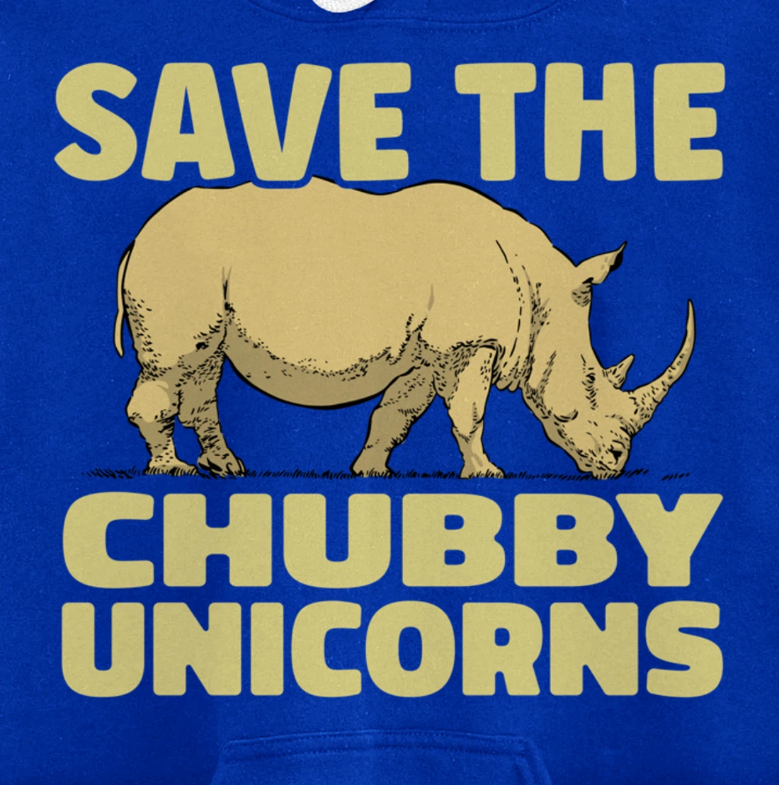 Save The Chubby Unicorns Funny Rhino Animal Rhinoceros Pullover Hoodie