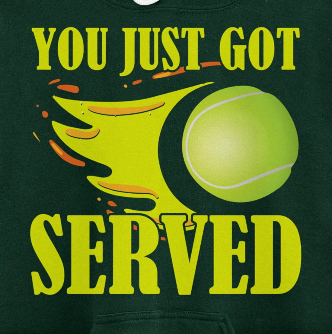You Just Got Served Tennis Graphic Beach Tennis Player Pullover Hoodie