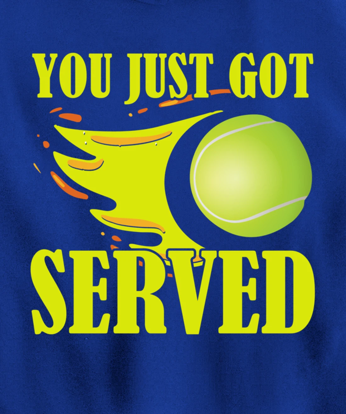 You Just Got Served Tennis Graphic Beach Tennis Player Pullover Hoodie