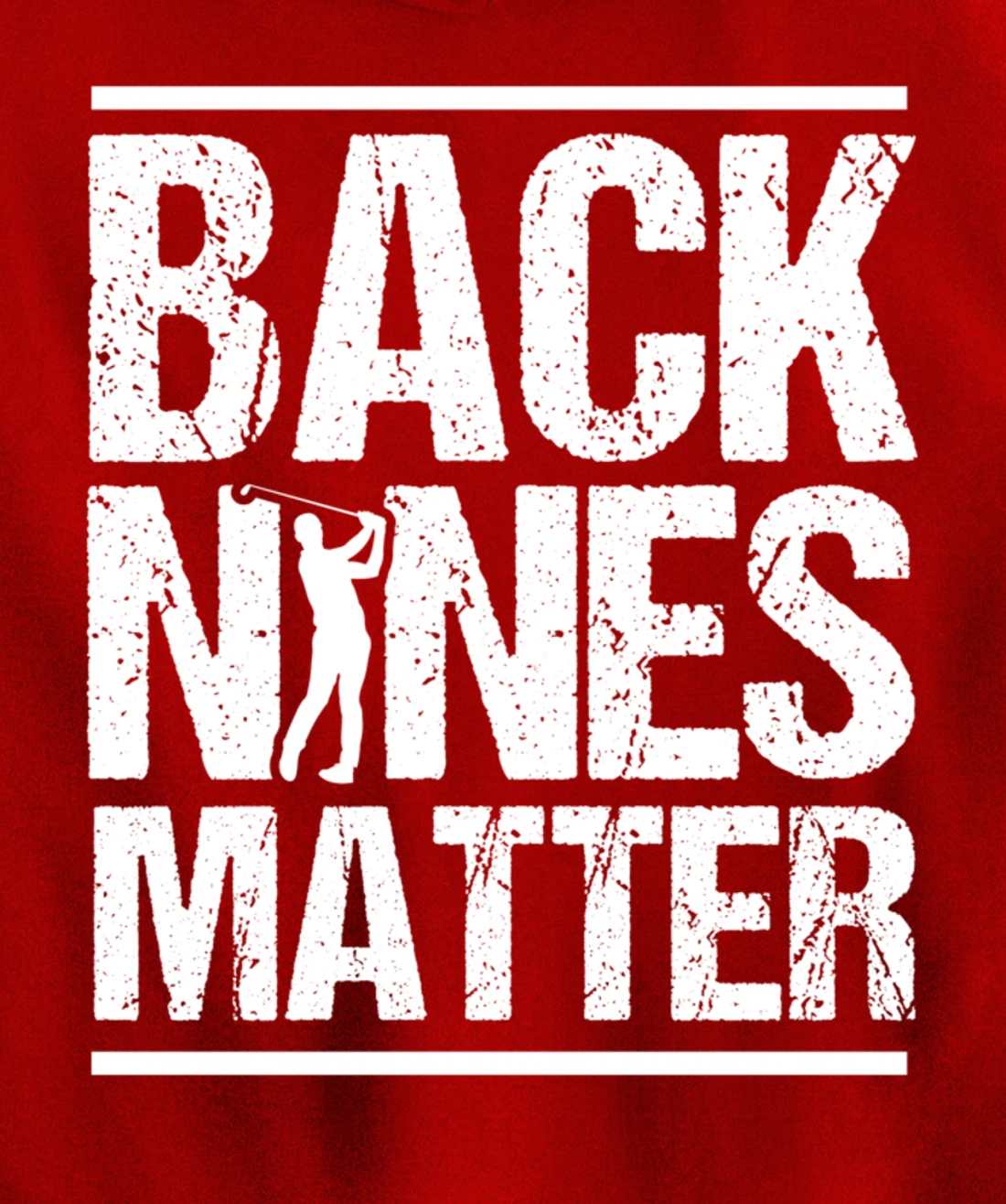 Back Nines Matter Funny Golfer Golfing Player Golf Coach Pullover Hoodie