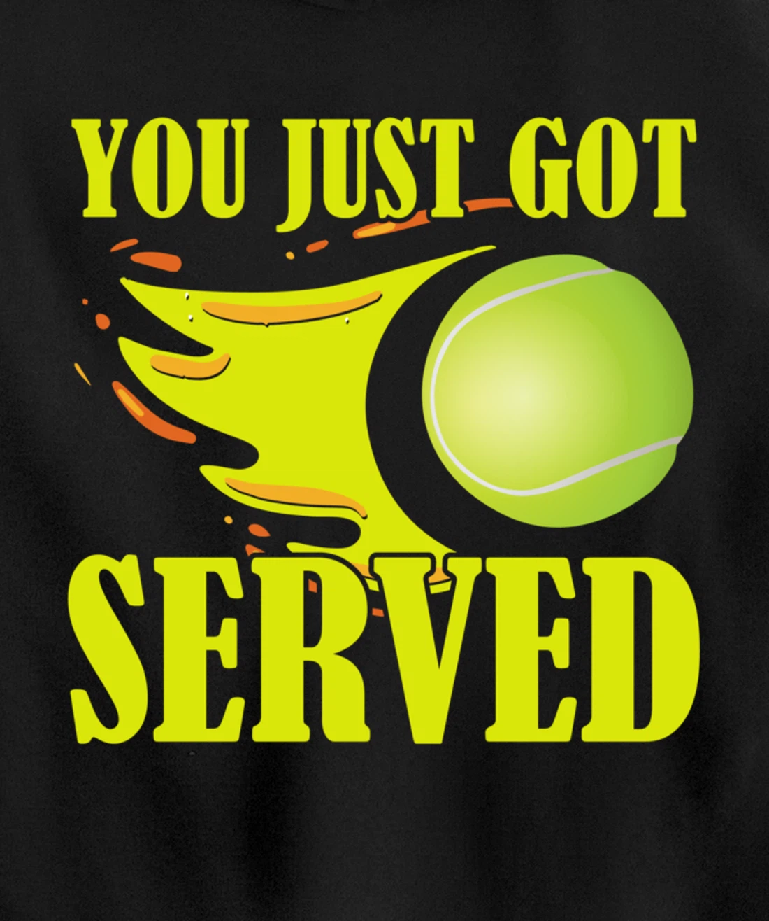 You Just Got Served Tennis Graphic Beach Tennis Player Pullover Hoodie