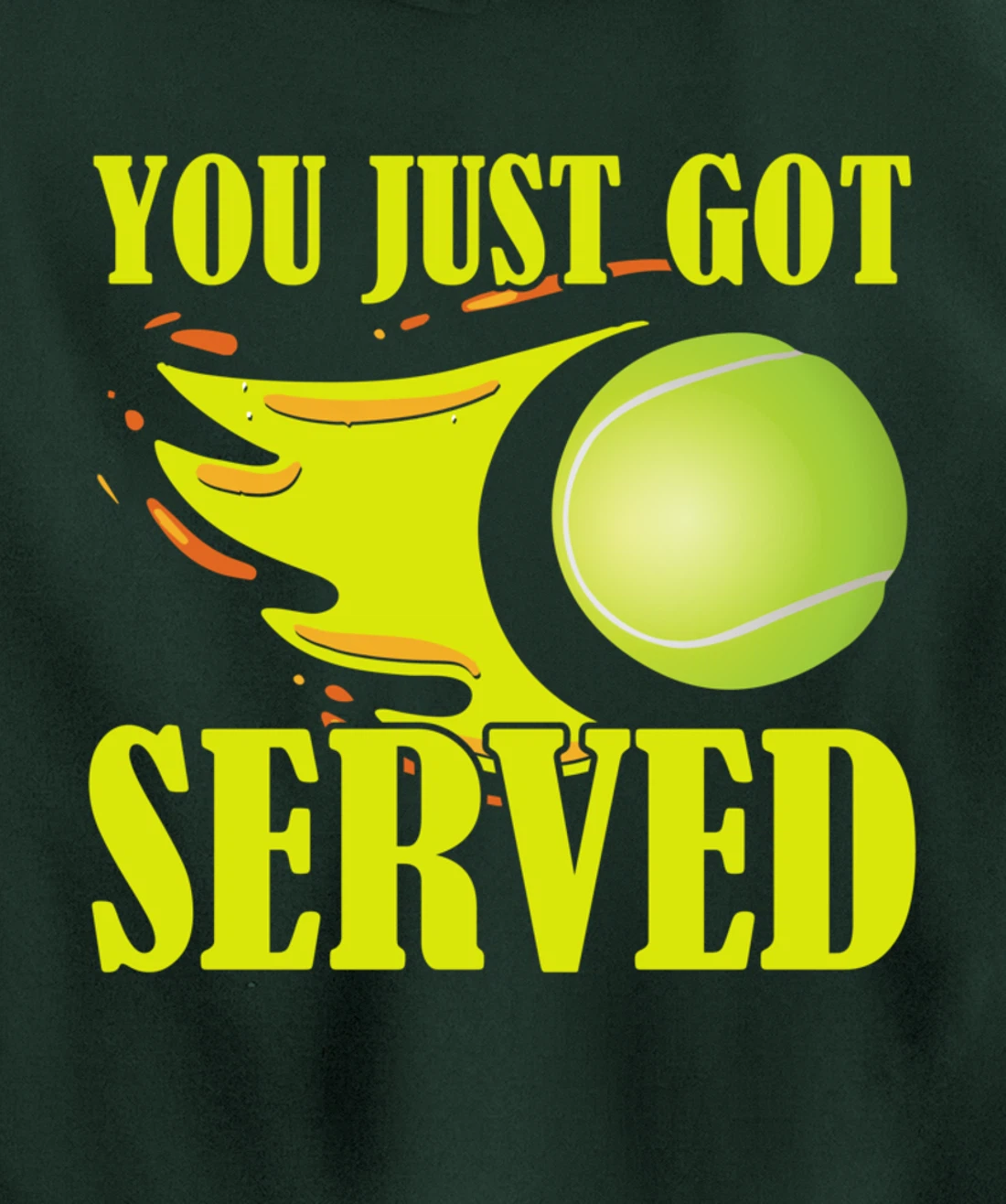 You Just Got Served Tennis Graphic Beach Tennis Player Pullover Hoodie