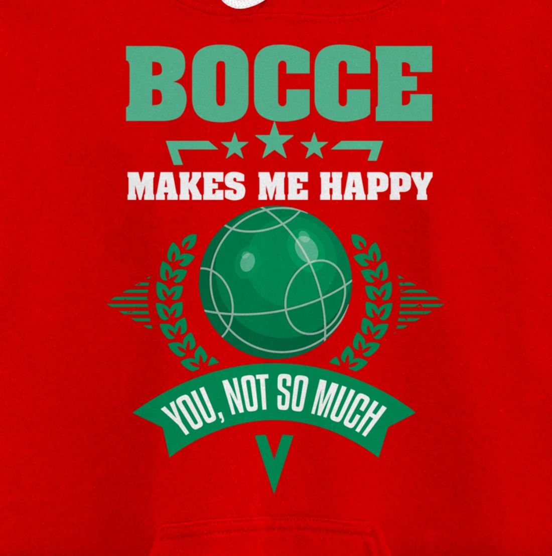 Bocce Shirt Sarcastic Bocce Ball Saying Bocce Player Pullover Hoodie