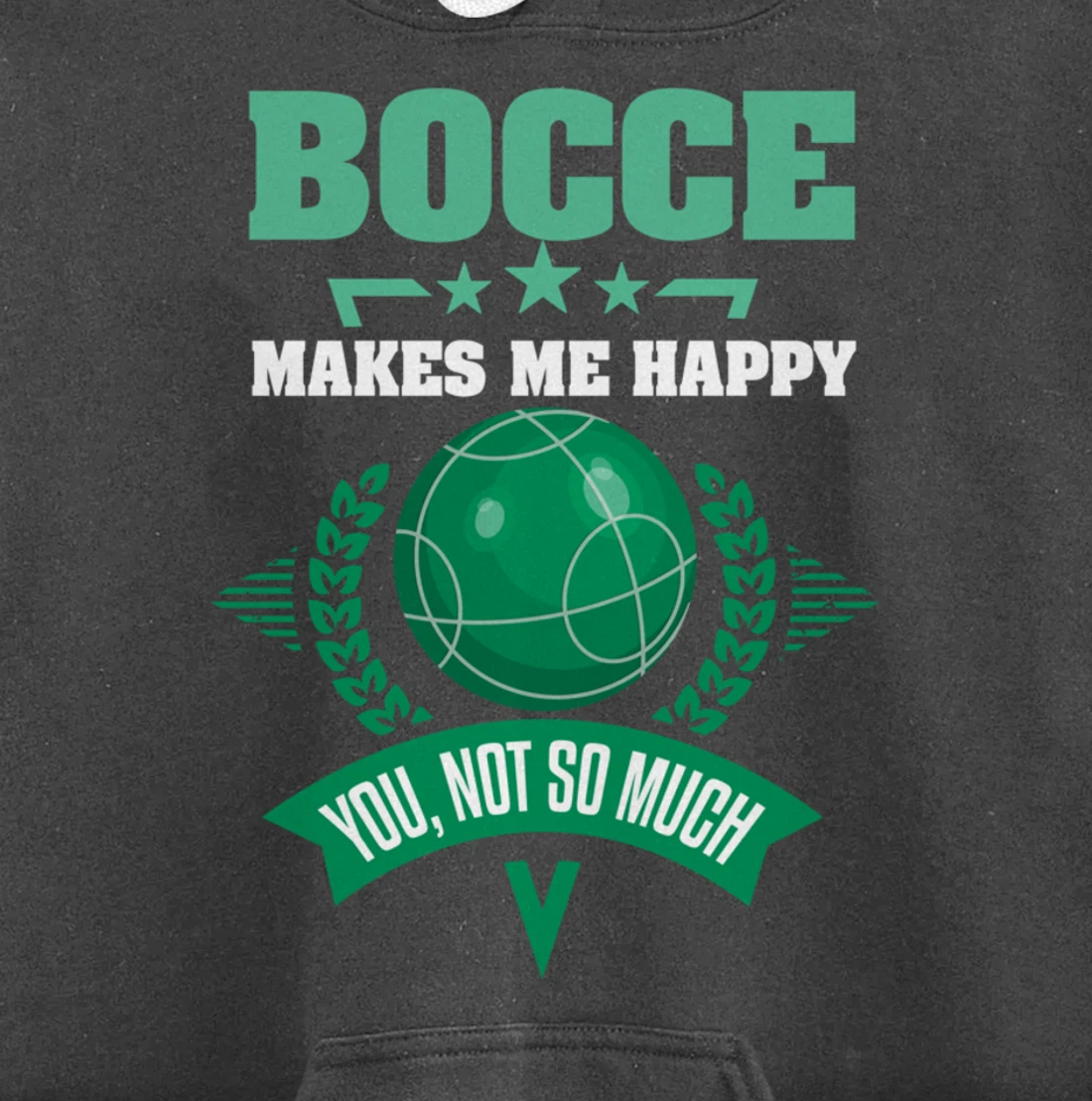Bocce Shirt Sarcastic Bocce Ball Saying Bocce Player Pullover Hoodie