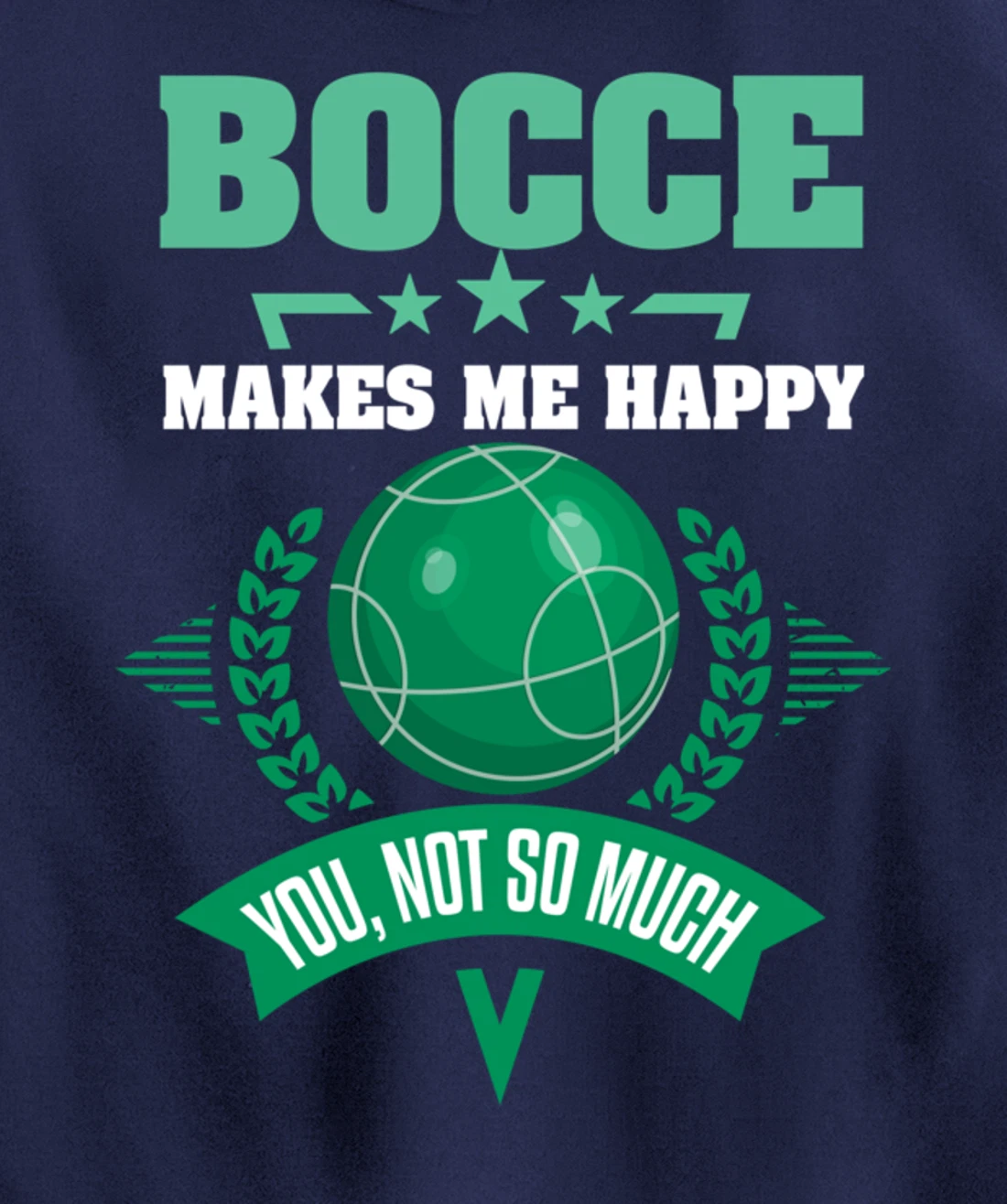 Bocce Shirt Sarcastic Bocce Ball Saying Bocce Player Pullover Hoodie