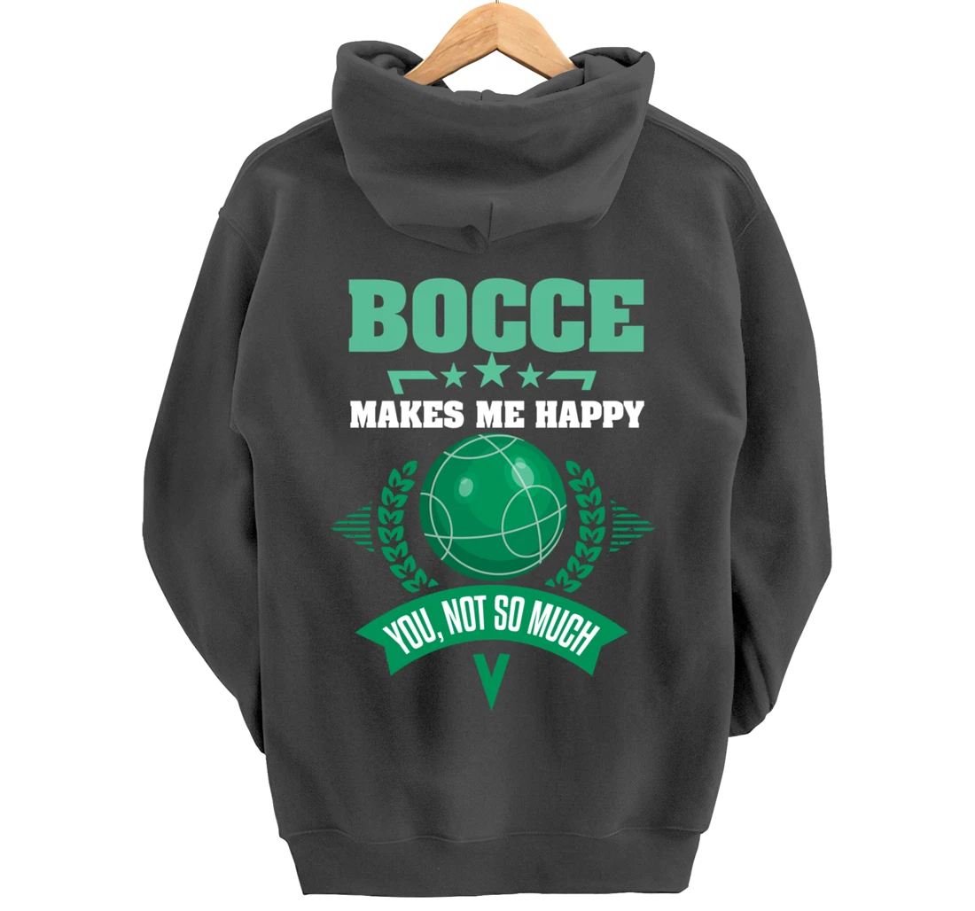 Bocce Shirt Sarcastic Bocce Ball Saying Bocce Player Pullover Hoodie